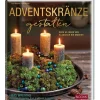 Adventskränze gestalten